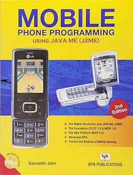 Mobile Phone Programming Using Java J2ME)