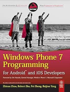 Windows Phone 7 Programming for Android and iOS Developers